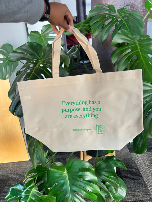 Everything has a purpose tote